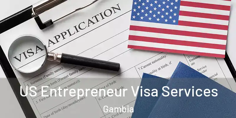  US Entrepreneur Visa Services Gambia