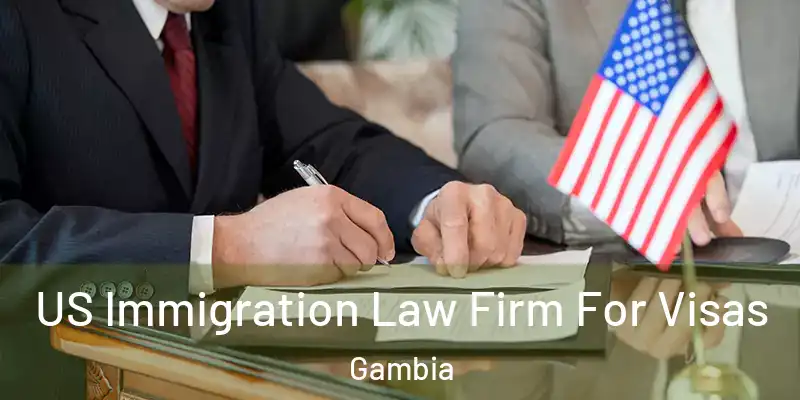  US Immigration Law Firm For Visas Gambia