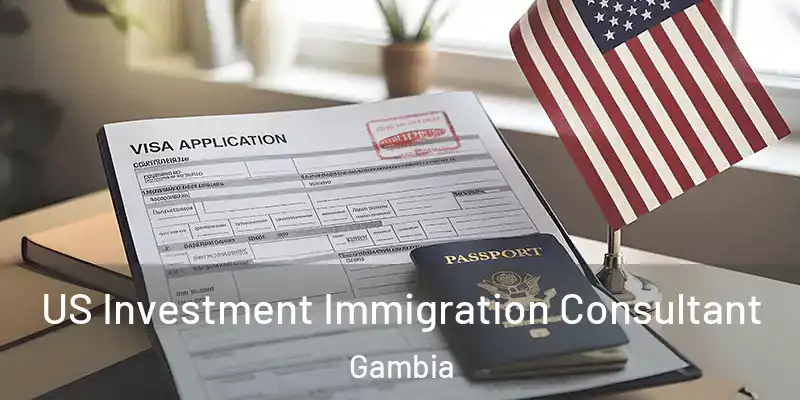  US Investment Immigration Consultant Gambia