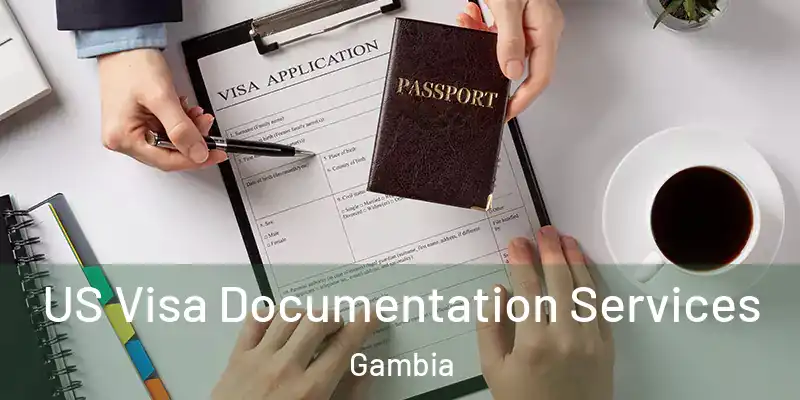  US Visa Documentation Services Gambia