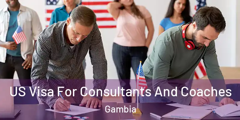  US Visa For Consultants And Coaches Gambia