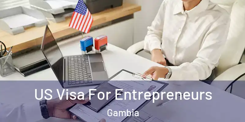  US Visa For Entrepreneurs Gambia