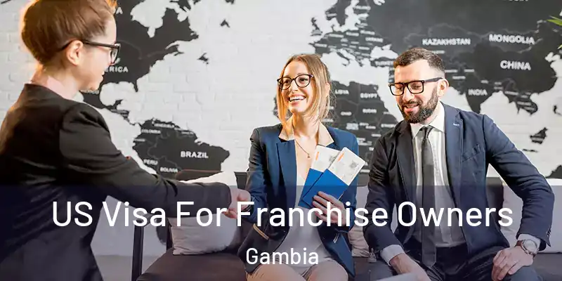  US Visa For Franchise Owners Gambia