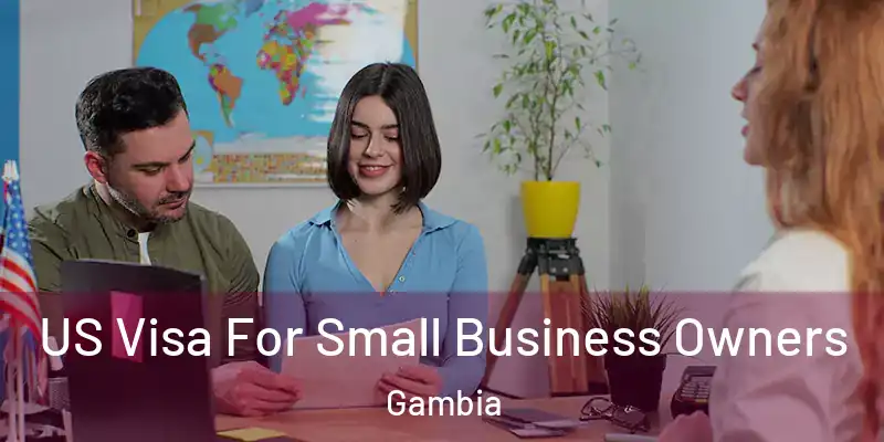 US Visa For Small Business Owners Gambia