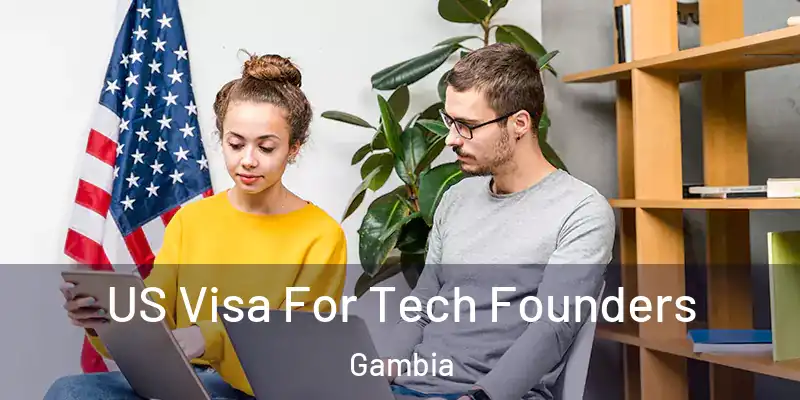  US Visa For Tech Founders Gambia