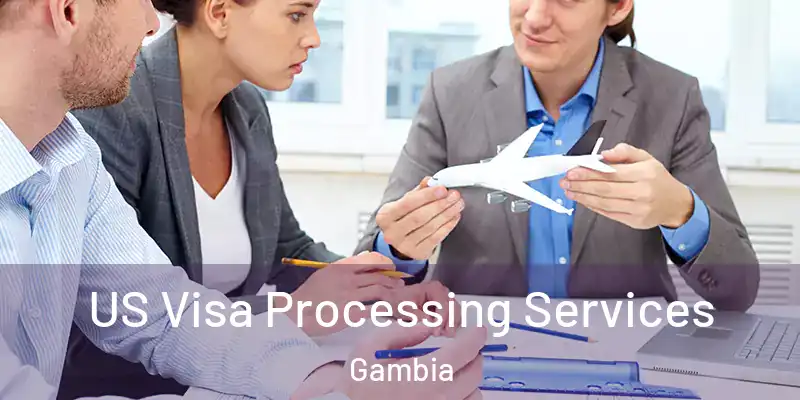  US Visa Processing Services Gambia