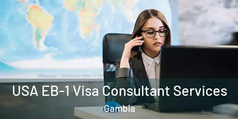  USA EB-1 Visa Consultant Services Gambia